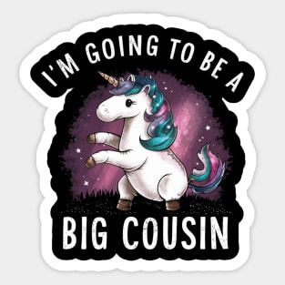 Big Cousin " I'm Going To Be A Big Cousin " Unicorn Sticker